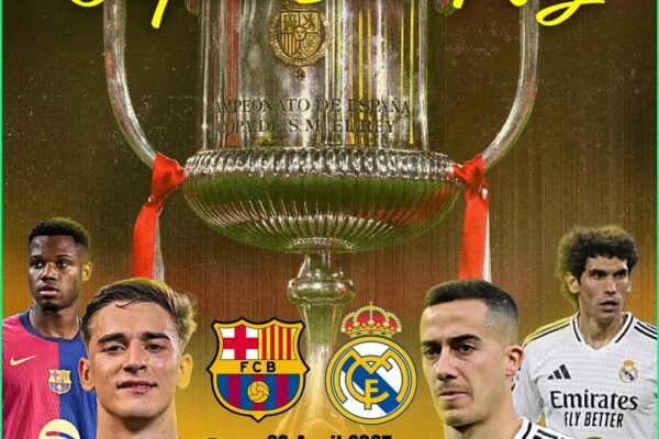 War in Seville: Real Madrid Seek El Clasico Revenge Against Barcelona in Copa del Rey Final